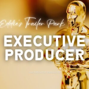 Eddies Trailer Park Executive Producer Circle ticket – premium front-row seating, private meet & greet, exclusive signed collector item