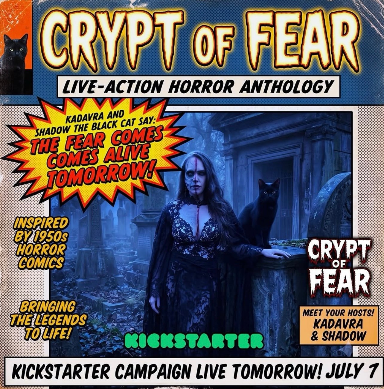 Crypt of Fear: Building an Independent Horror Anthology Series From the Ground Up 4 Comic-book style poster for Crypt of Fear, a live-action horror anthology, featuring Madame Kadavra in a gothic cemetery with her black cat Shadow, announcing the Kickstarter campaign launching July 7.
